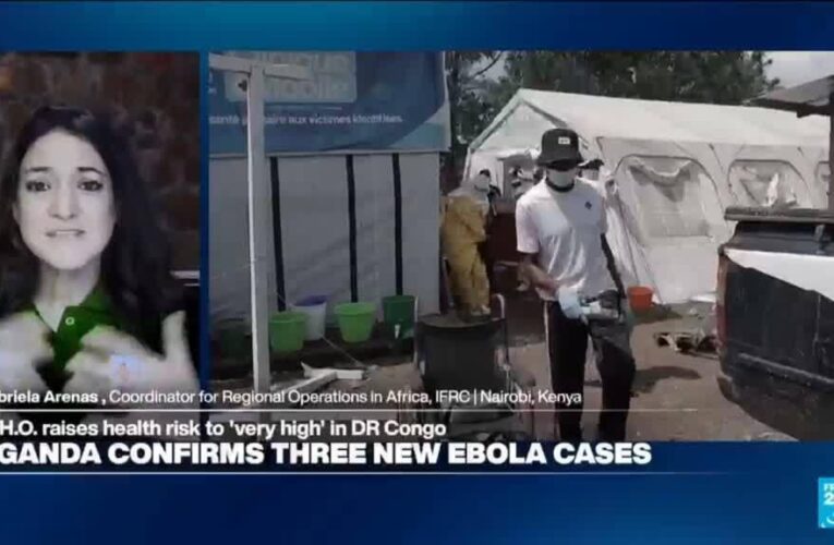 Ebola: WHO raises health risk to ‘very high’ in DR Congo and new cases in Uganda
