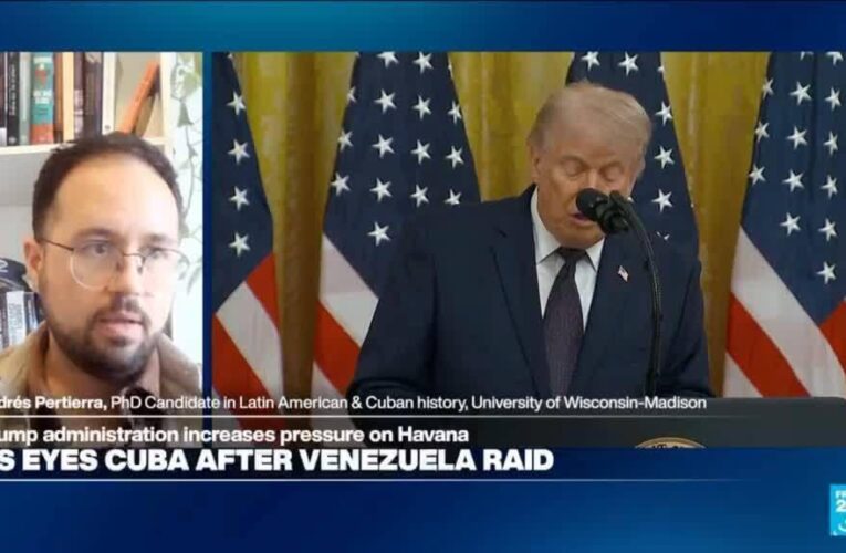Trump administration eyes Cuba after Venezuela raid and turns up pressure