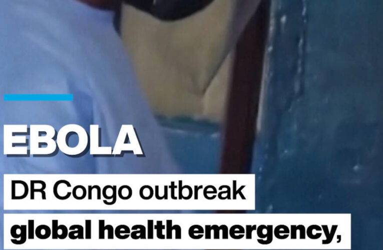 Ebola: DR Congo outbreak a global health emergency, says WHO