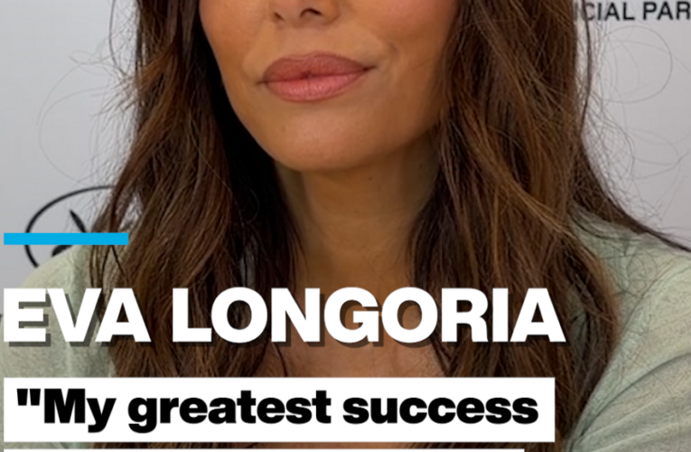 Eva Longoria: « My greatest success is still in front of me »