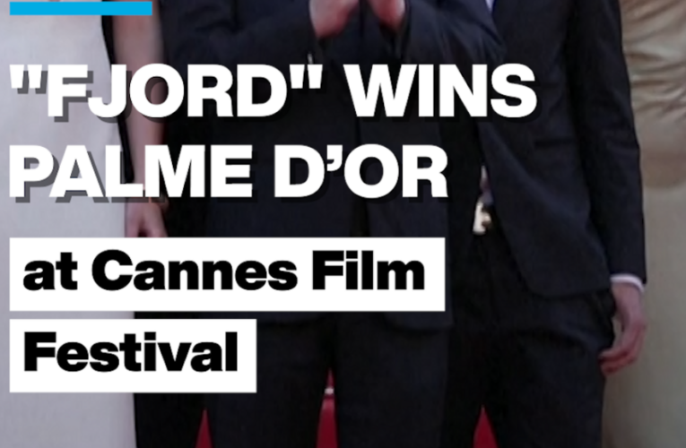 Fjord wins Palme d’Or at Cannes Film Festival