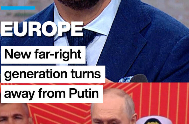 Europe: New far-right generation turns away from Putin