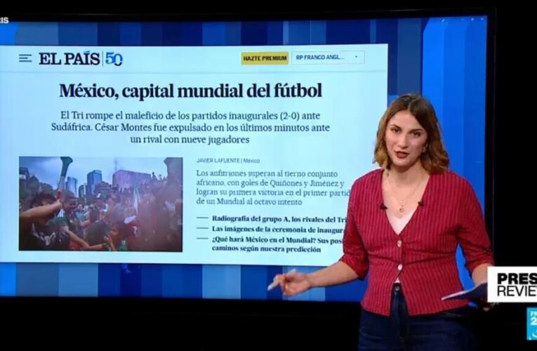‘Mexico, world capital of football’: Papers react to World Cup debut