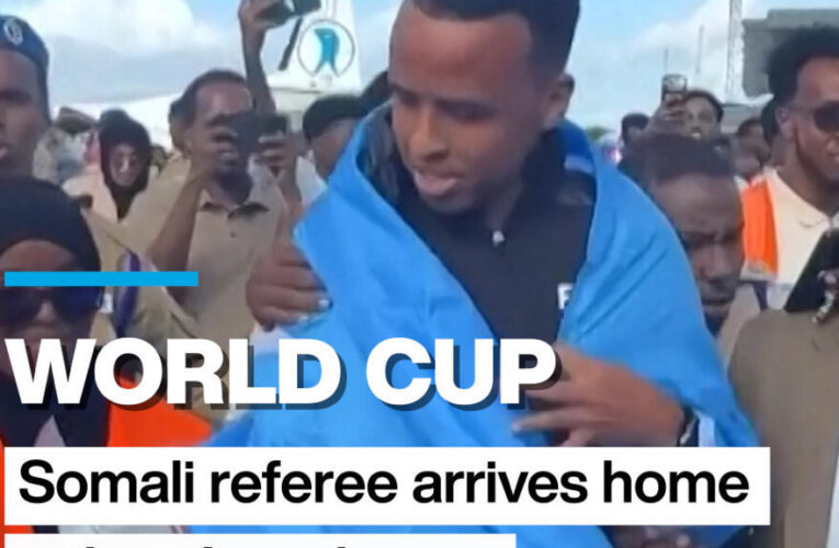 Somali World Cup referee denied entry to US arrives home to hero’s welcome