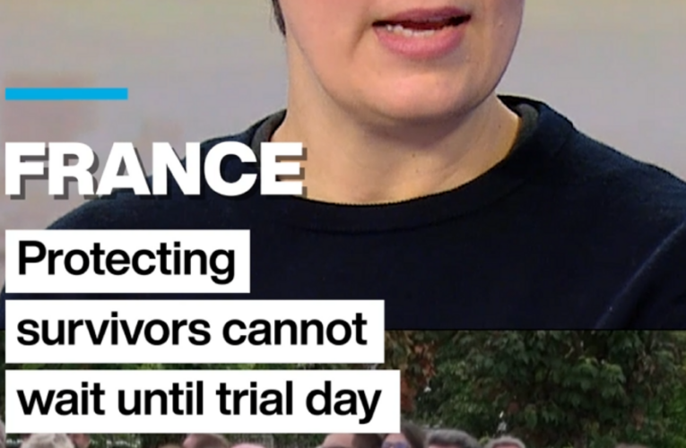 France: Protecting survivors cannot wait until trial day