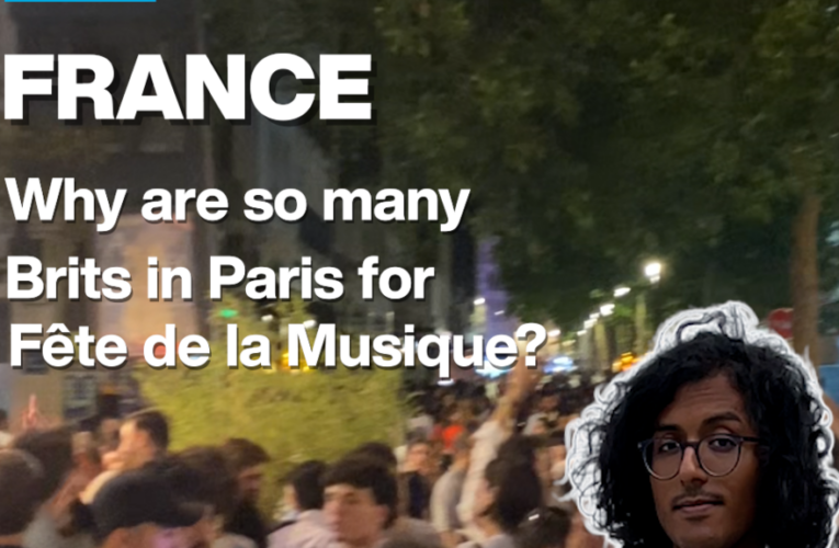 Why are so many Brits in Paris for Fête de la Musique?