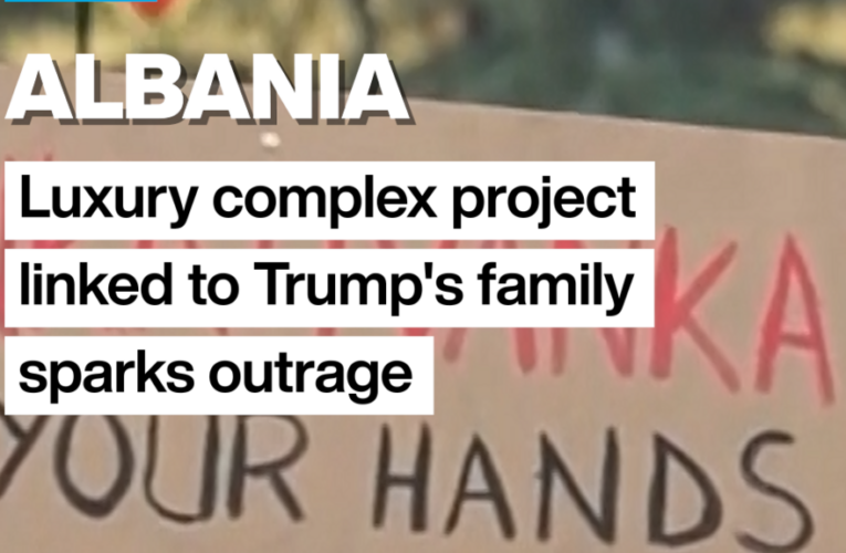 Albania: luxury complex project linked to Trump’s family sparks outrage