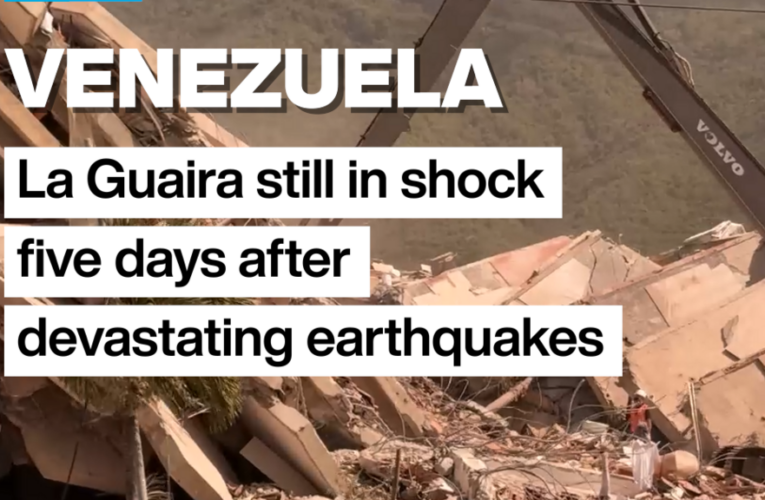 Venezuela: La Guaira still in shock five days after devastating earthquakes