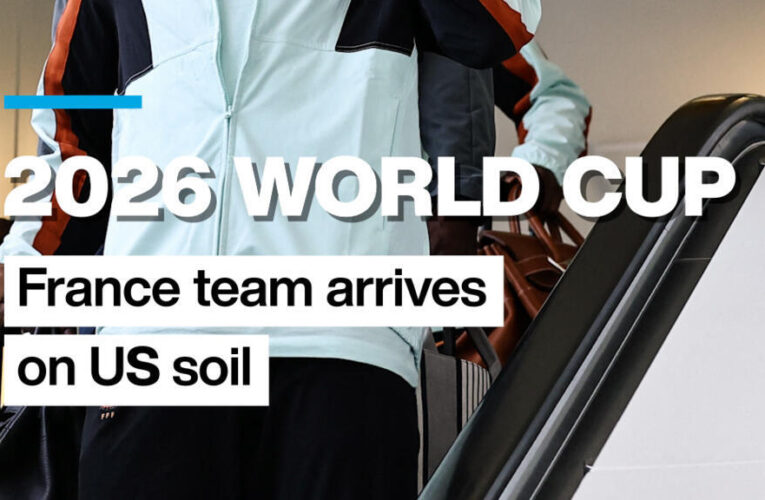 2026 World Cup: France team arrives on US soil