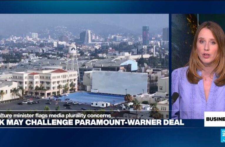 UK government likely to challenge Paramount takeover of Warner Bros. Discovery