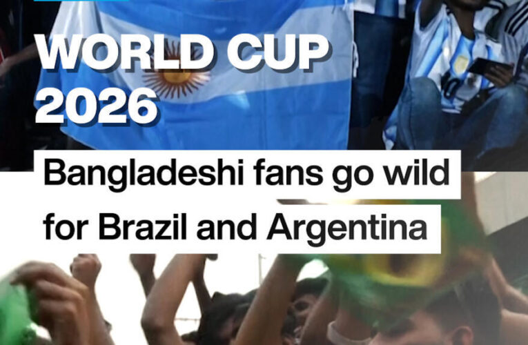 World Cup 2026: Bangladeshi fans go wild for Brazil and Argentina