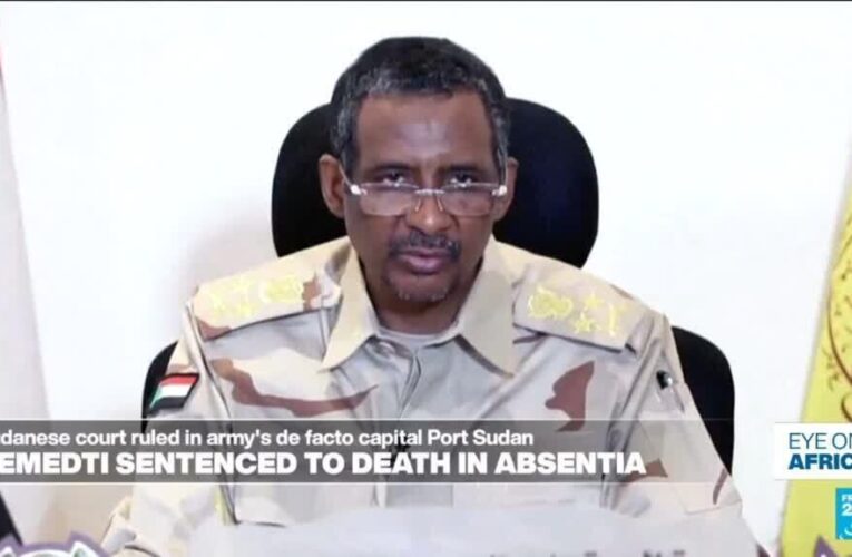 Sudanese court sentences Hemedti to death in absentia