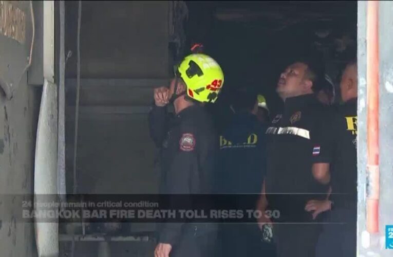 Bangkok bar fire death toll rises to 30, 24 people remain in critical condition