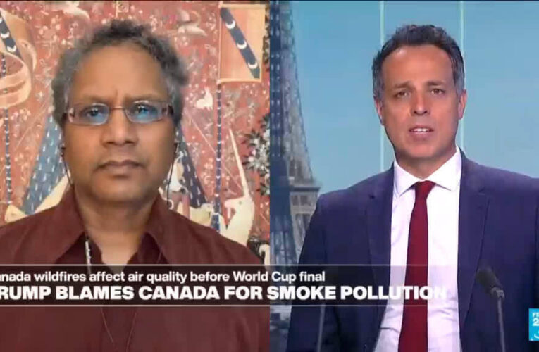 Canada wildfires affect air quality before World Cup final