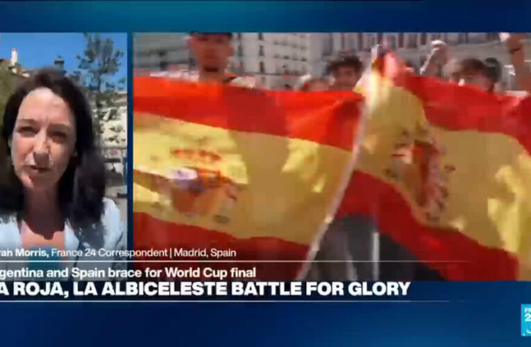 Argentina and Spain brace for World Cup final: The atmosphere from Madrid