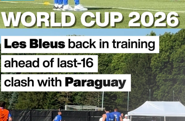 World Cup: “Les Bleus” back in training ahead clash with Paraguay