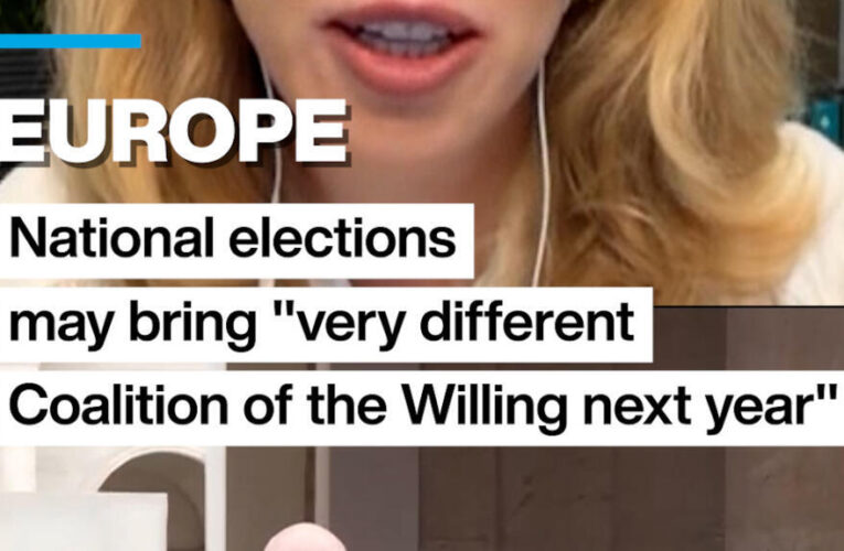 Europe: National elections may bring “very different Coalition of the Willing next year”