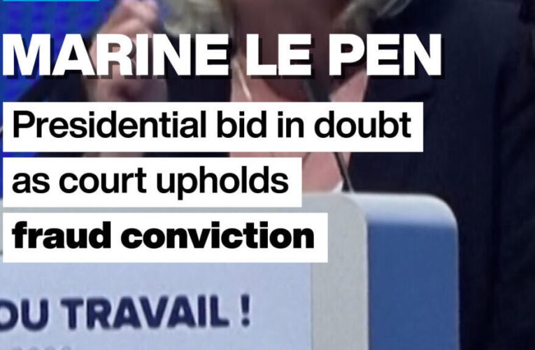 Marine Le Pen: Presidential bid in doubt as court upholds fraud conviction