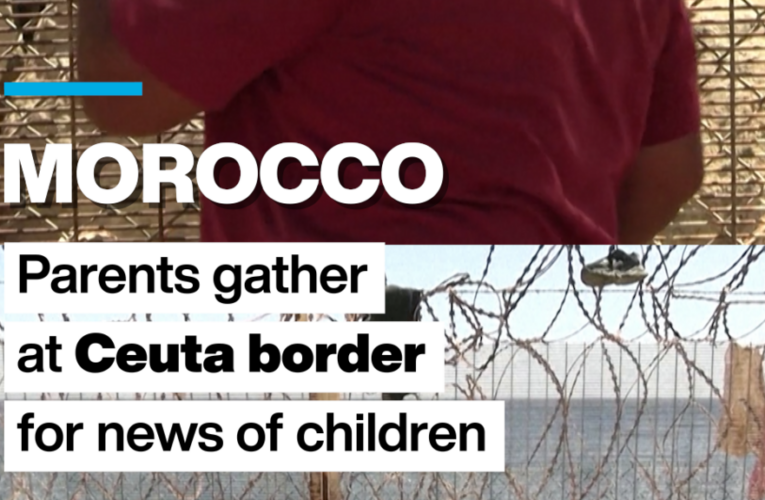 Ceuta: Parents gather at Moroccan border, desperate for news of their children